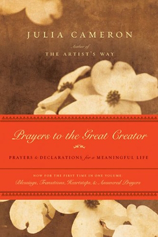 Prayers to the Great Creator by Julia Cameron | Review